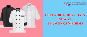Chef Coats and Butcher coats now at USA work Uniforms